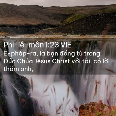 Picture 02 - Phi-lê-môn 1:23 VIE - Ê-pháp-ra, là bạn đồng tù trong Đức - Bible Verse Picture