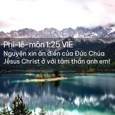 Picture 02 - Phi-lê-môn 1:25 VIE - Nguyện xin ân điển của Đức Chúa - Bible Verse Picture