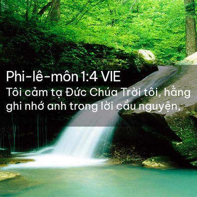 Picture 02 - Phi-lê-môn 1:4 VIE - Tôi cảm tạ Đức Chúa Trời tôi, hằng - Bible Verse Picture
