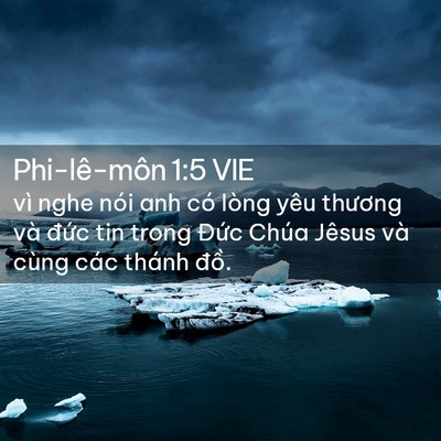 Picture 02 - Phi-lê-môn 1:5 VIE - vì nghe nói anh có lòng yêu thương và - Bible Verse Picture