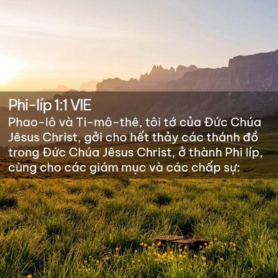 Picture 02 - Phi-líp 1:1 VIE - Phao-lô và Ti-mô-thê, tôi tớ của Đức - Bible Verse Picture