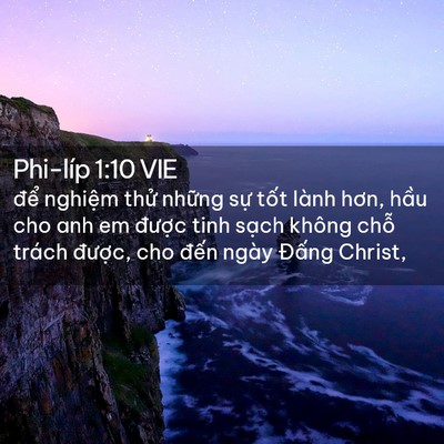 Picture 02 - Phi-líp 1:10 VIE - để nghiệm thử những sự tốt lành - Bible Verse Picture