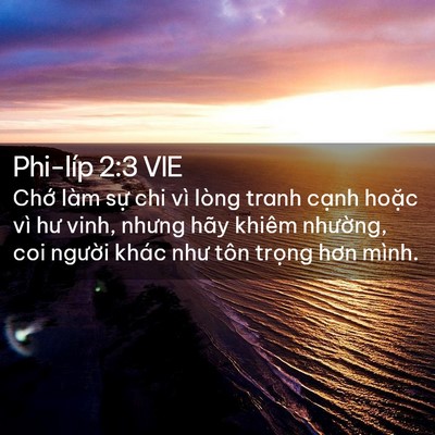 Picture 02 - Phi-líp 2:3 VIE - Chớ làm sự chi vì lòng tranh cạnh hoặc - Bible Verse Picture