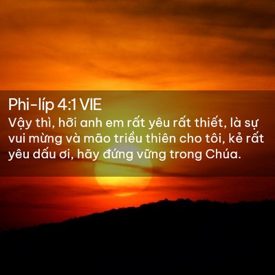 Picture 02 - Phi-líp 4:1 VIE - Vậy thì, hỡi anh em rất yêu rất - Bible Verse Picture