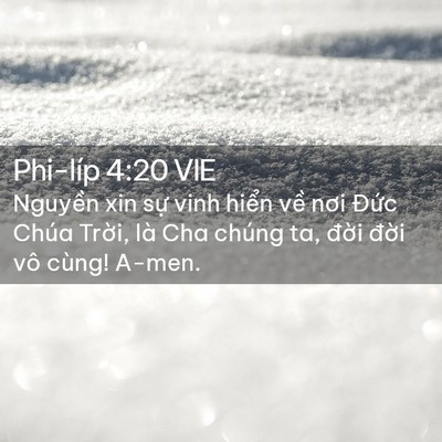 Picture 02 - Phi-líp 4:20 VIE - Nguyền xin sự vinh hiển về nơi Đức - Bible Verse Picture