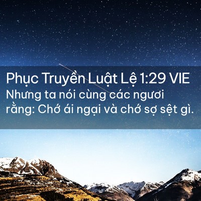 Picture 02 - Phục Truyền Luật Lệ 1:29 VIE - Nhưng ta nói cùng các ngươi rằng: Chớ - Bible Verse Picture