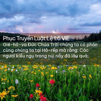 Picture 02 - Phục Truyền Luật Lệ 1:6 VIE - Giê-hô-va Đức Chúa Trời chúng ta có - Bible Verse Picture