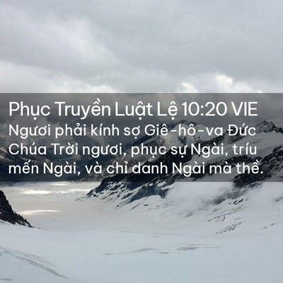 Picture 02 - Phục Truyền Luật Lệ 10:20 VIE - Ngươi phải kính sợ Giê-hô-va Đức - Bible Verse Picture
