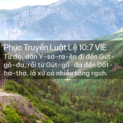 Picture 02 - Phục Truyền Luật Lệ 10:7 VIE - Từ đó, dân Y-sơ-ra-ên đi đến - Bible Verse Picture