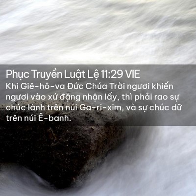 Picture 02 - Phục Truyền Luật Lệ 11:29 VIE - Khi Giê-hô-va Đức Chúa Trời ngươi - Bible Verse Picture