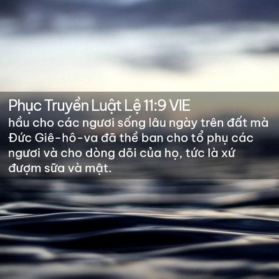 Picture 02 - Phục Truyền Luật Lệ 11:9 VIE - hầu cho các ngươi sống lâu ngày trên - Bible Verse Picture