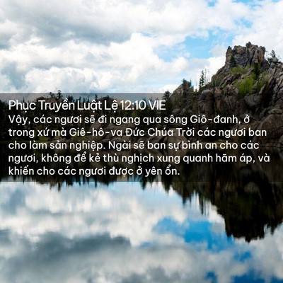 Picture 02 - Phục Truyền Luật Lệ 12:10 VIE - Vậy, các ngươi sẽ đi ngang qua sông - Bible Verse Picture