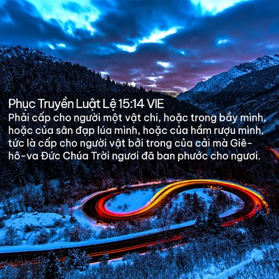 Picture 02 - Phục Truyền Luật Lệ 15:14 VIE - Phải cấp cho người một vật chi, hoặc - Bible Verse Picture