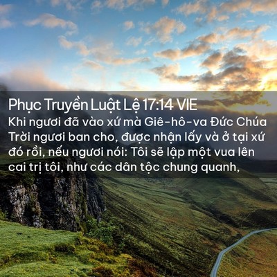 Picture 02 - Phục Truyền Luật Lệ 17:14 VIE - Khi ngươi đã vào xứ mà Giê-hô-va Đức - Bible Verse Picture