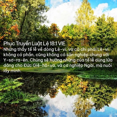 Picture 02 - Phục Truyền Luật Lệ 18:1 VIE - Những thầy tế lễ về dòng Lê-vi, và - Bible Verse Picture