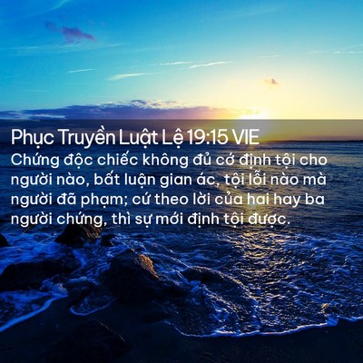 Picture 02 - Phục Truyền Luật Lệ 19:15 VIE - Chứng độc chiếc không đủ cớ định - Bible Verse Picture