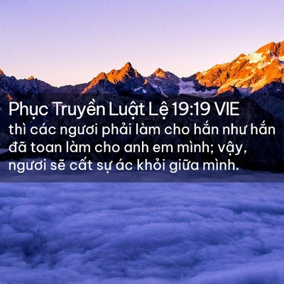 Picture 02 - Phục Truyền Luật Lệ 19:19 VIE - thì các ngươi phải làm cho hắn như - Bible Verse Picture