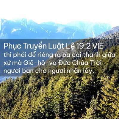 Picture 02 - Phục Truyền Luật Lệ 19:2 VIE - thì phải để riêng ra ba cái thành giữa - Bible Verse Picture