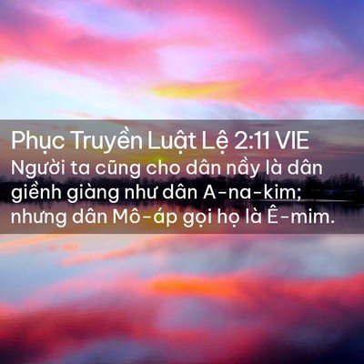 Picture 02 - Phục Truyền Luật Lệ 2:11 VIE - Người ta cũng cho dân nầy là dân giềnh - Bible Verse Picture