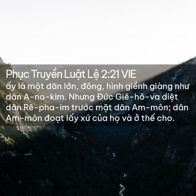 Picture 02 - Phục Truyền Luật Lệ 2:21 VIE - ấy là một dân lớn, đông, hình giềnh - Bible Verse Picture