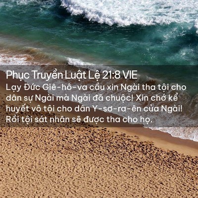 Picture 02 - Phục Truyền Luật Lệ 21:8 VIE - Lạy Đức Giê-hô-va cầu xin Ngài tha - Bible Verse Picture