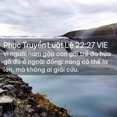 Picture 02 - Phục Truyền Luật Lệ 22:27 VIE - vì người nam gặp con gái trẻ đã hứa - Bible Verse Picture