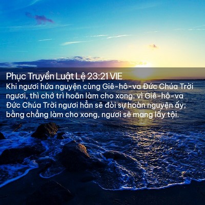 Picture 02 - Phục Truyền Luật Lệ 23:21 VIE - Khi ngươi hứa nguyện cùng Giê-hô-va - Bible Verse Picture