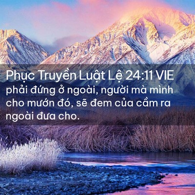 Picture 02 - Phục Truyền Luật Lệ 24:11 VIE - phải đứng ở ngoài, người mà mình cho - Bible Verse Picture