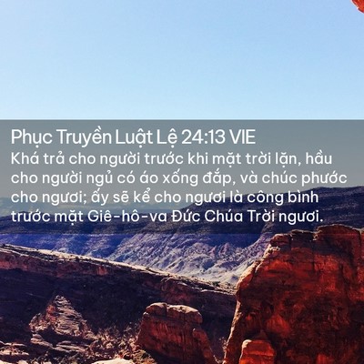 Picture 02 - Phục Truyền Luật Lệ 24:13 VIE - Khá trả cho người trước khi mặt trời - Bible Verse Picture