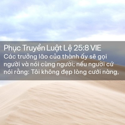 Picture 02 - Phục Truyền Luật Lệ 25:8 VIE - Các trưởng lão của thành ấy sẽ gọi - Bible Verse Picture