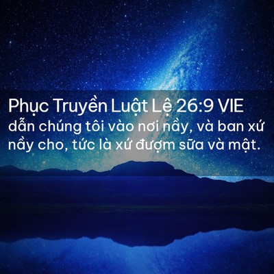 Picture 02 - Phục Truyền Luật Lệ 26:9 VIE - dẫn chúng tôi vào nơi nầy, và ban xứ - Bible Verse Picture