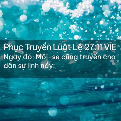 Picture 02 - Phục Truyền Luật Lệ 27:11 VIE - Ngày đó, Môi-se cũng truyền cho dân sự - Bible Verse Picture