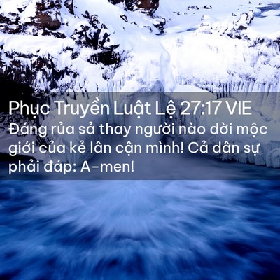 Picture 02 - Phục Truyền Luật Lệ 27:17 VIE - Đáng rủa sả thay người nào dời mộc - Bible Verse Picture