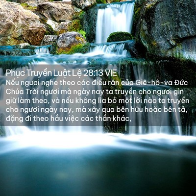 Picture 02 - Phục Truyền Luật Lệ 28:13 VIE - Nếu ngươi nghe theo các điều răn của - Bible Verse Picture