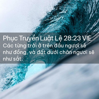 Picture 02 - Phục Truyền Luật Lệ 28:23 VIE - Các từng trời ở trên đầu ngươi sẽ - Bible Verse Picture