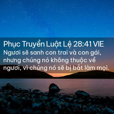 Picture 02 - Phục Truyền Luật Lệ 28:41 VIE - Ngươi sẽ sanh con trai và con gái, nhưng - Bible Verse Picture