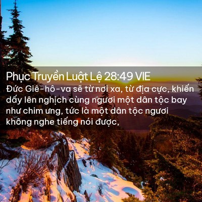 Picture 02 - Phục Truyền Luật Lệ 28:49 VIE - Đức Giê-hô-va sẽ từ nơi xa, từ địa - Bible Verse Picture