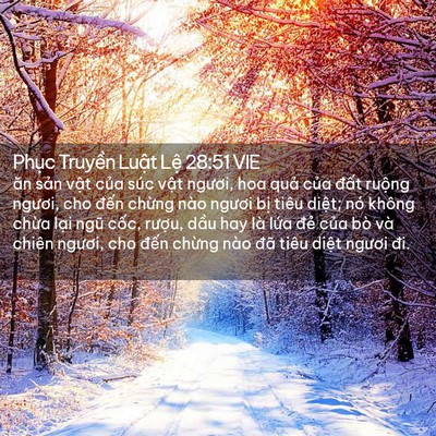 Picture 02 - Phục Truyền Luật Lệ 28:51 VIE - ăn sản vật của súc vật ngươi, hoa - Bible Verse Picture