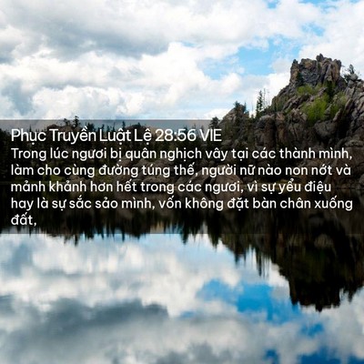 Picture 02 - Phục Truyền Luật Lệ 28:56 VIE - Trong lúc ngươi bị quân nghịch vây tại - Bible Verse Picture
