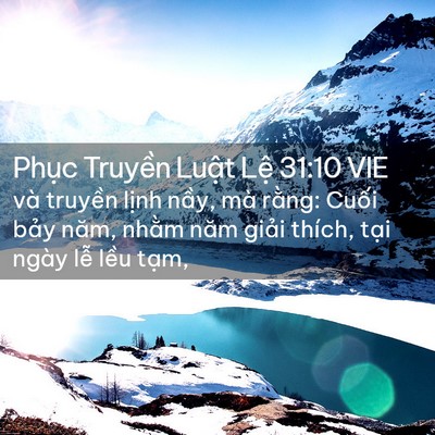 Picture 02 - Phục Truyền Luật Lệ 31:10 VIE - và truyền lịnh nầy, mà rằng: Cuối - Bible Verse Picture