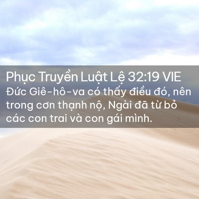Picture 02 - Phục Truyền Luật Lệ 32:19 VIE - Đức Giê-hô-va có thấy điều đó, nên - Bible Verse Picture
