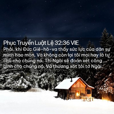 Picture 02 - Phục Truyền Luật Lệ 32:36 VIE - Phải, khi Đức Giê-hô-va thấy sức lực - Bible Verse Picture