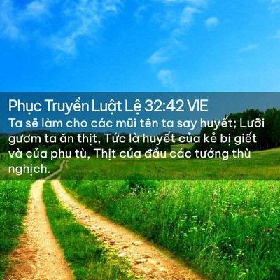 Picture 02 - Phục Truyền Luật Lệ 32:42 VIE - Ta sẽ làm cho các mũi tên ta say huyết; - Bible Verse Picture
