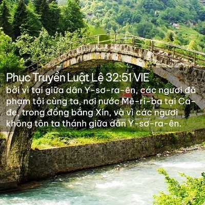 Picture 02 - Phục Truyền Luật Lệ 32:51 VIE - bởi vì tại giữa dân Y-sơ-ra-ên, các - Bible Verse Picture