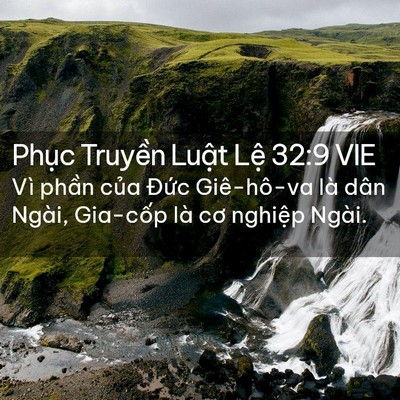 Picture 02 - Phục Truyền Luật Lệ 32:9 VIE - Vì phần của Đức Giê-hô-va là dân - Bible Verse Picture