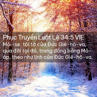 Picture 02 - Phục Truyền Luật Lệ 34:5 VIE - Môi-se, tôi tớ của Đức Giê-hô-va, qua - Bible Verse Picture
