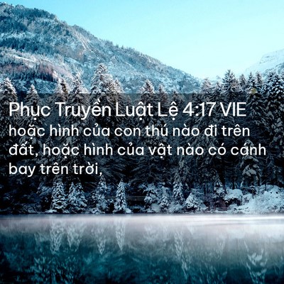 Picture 02 - Phục Truyền Luật Lệ 4:17 VIE - hoặc hình của con thú nào đi trên - Bible Verse Picture