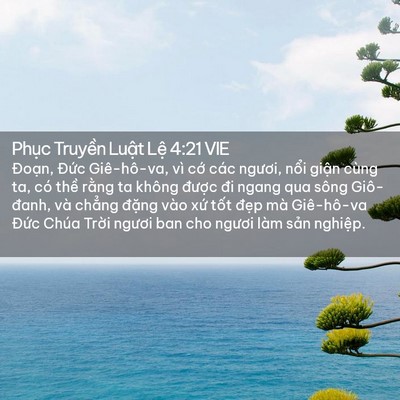 Picture 02 - Phục Truyền Luật Lệ 4:21 VIE - Đoạn, Đức Giê-hô-va, vì cớ các - Bible Verse Picture