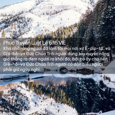 Picture 02 - Phục Truyền Luật Lệ 5:15 VIE - Khá nhớ rằng ngươi đã làm tôi mọi - Bible Verse Picture