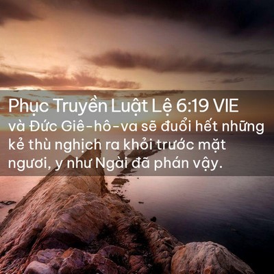 Picture 02 - Phục Truyền Luật Lệ 6:19 VIE - và Đức Giê-hô-va sẽ đuổi hết những - Bible Verse Picture